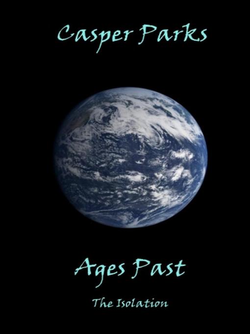 Title details for Ages Past by Casper Parks - Available